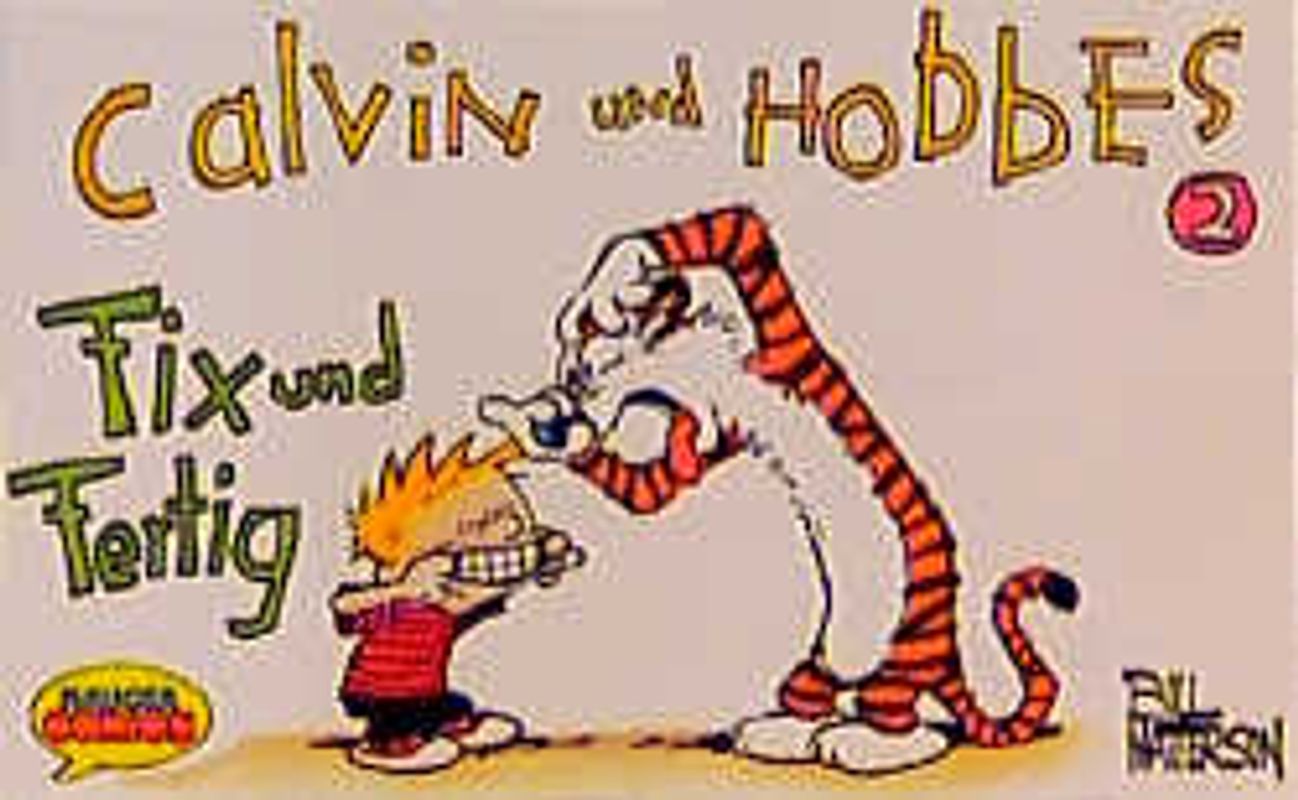 Calvin und Hobbes / Fix und Fertig. 2. Buch