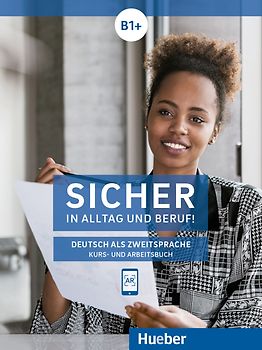 Sicher in Alltag und Beruf! B1+