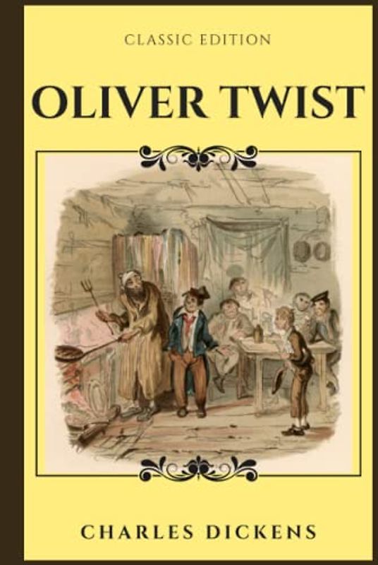 OLIVER TWIST BY CHARLES DICKENS: with original illustrations