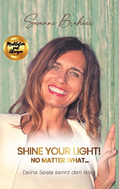 Shine your Light - no matter what!