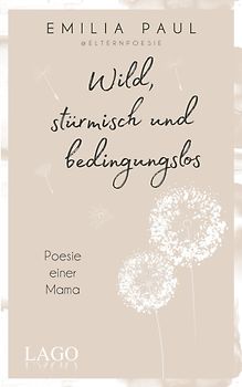 Wild, stürmisch und bedingungslos