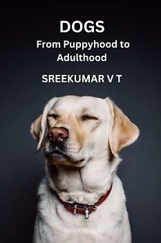 DOGS: From Puppyhood to Adulthood