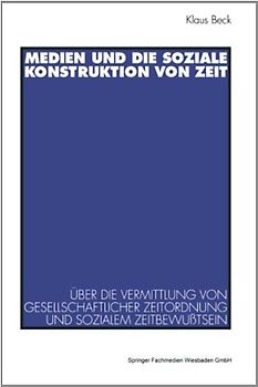 Medien und die soziale Konstruktion von Zeit