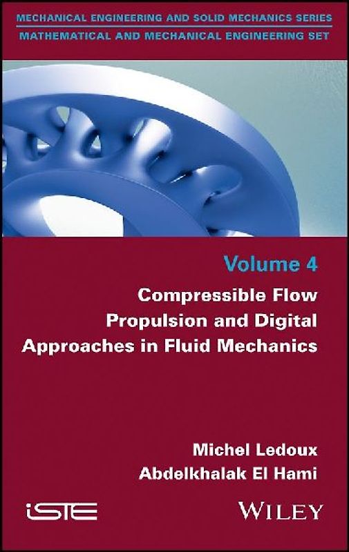 Compressible Flow Propulsion and Digital Approaches in Fluid Mechanics