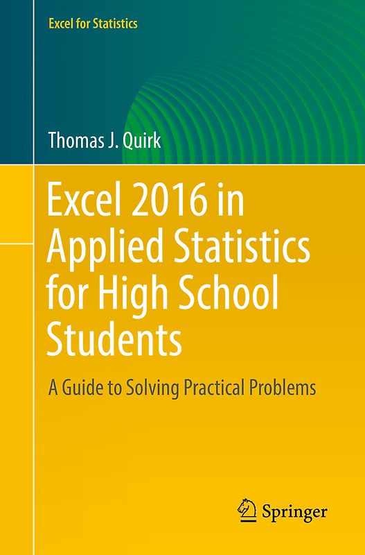 Excel 2016 in Applied Statistics for High School Students