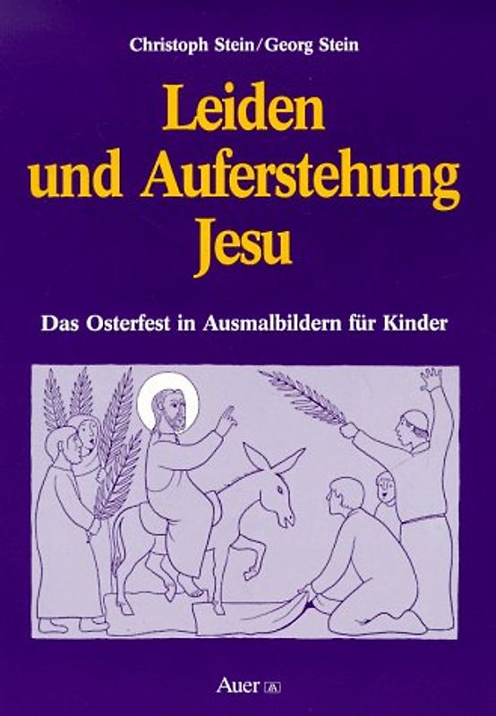 Leiden und Auferstehung Jesu