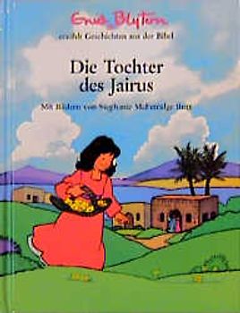 Geschichten aus der Bibel / Die Tochter des Jairus