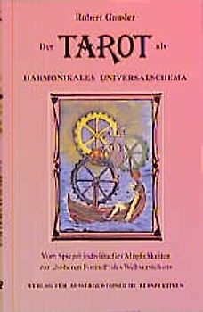 Der Tarot als harmonikales Universalschema