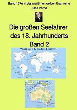 maritime gelbe Reihe bei Jürgen Ruszkowski / Die großen Seefahrer des 18. Jahrhunderts - Band 2 - Farbe - Band 137e in der maritimen gelben Buchreihe bei Jürgen Ruszkowski