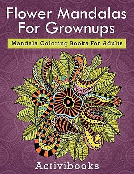 Flower Mandalas For Grownups