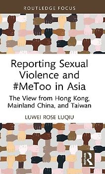 Reporting Sexual Violence and #MeToo in Asia