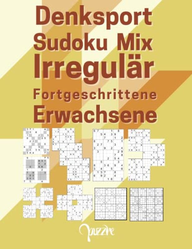 Denksport Sudoku Mix Irregulär Fortgeschrittene Erwachsene: Sudoku Varianten Schwer Mit Sudoku X, Hyper, Twins, Triathlon A, Triathlon B, Marathon, Samurai, 12x12,16x16.