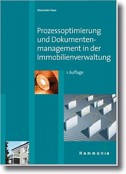 Prozessoptimierung und Dokumentenmanagement in der Immobilienverwaltung