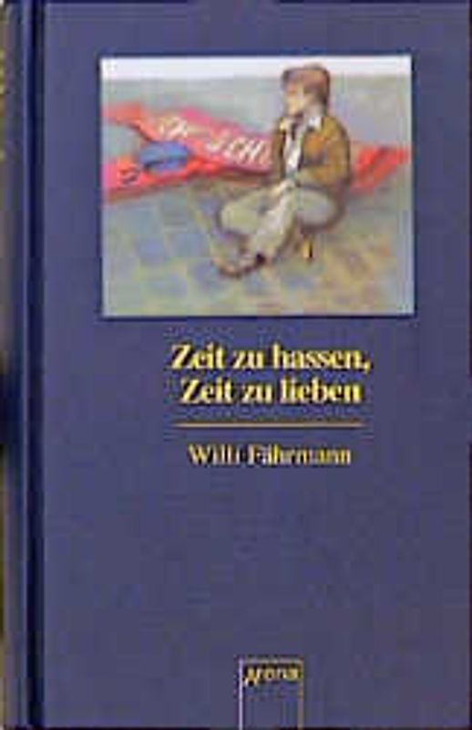 Zeit zu hassen, Zeit zu lieben