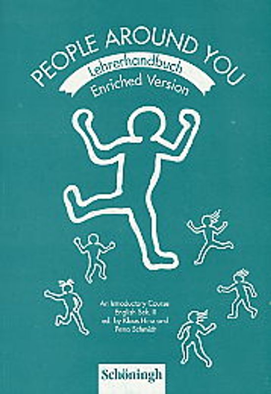 People Around You. An Introductory Course: Sekundarstufe II / Enriched Version.Schülerbuch. Lehrerbuch