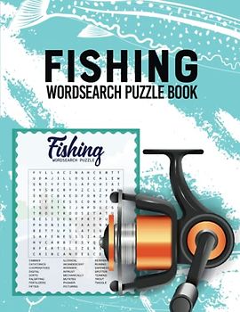 Fishing Word Search Puzzle Book: Fishing and Fish Wordsearch Puzzle Collection For Hunter And Fisherman About Fishing And Hunting