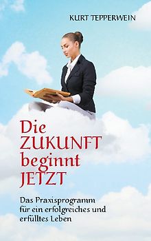 Die Zukunft beginnt jetzt