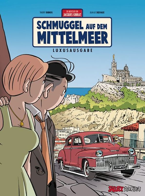 Jacques Gibrat Band 5 VZA: Schmuggel auf dem Mittelmeer