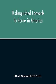 Distinguished Converts To Rome In America