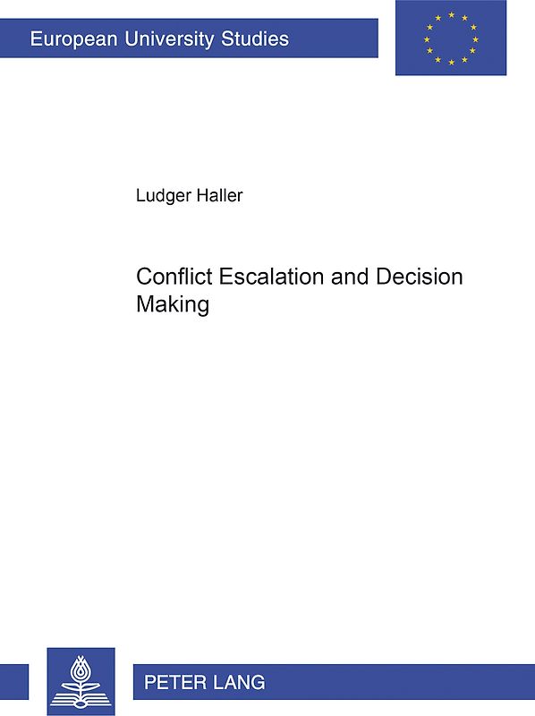 Conflict Escalation and Decision Making