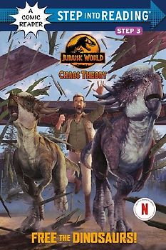 Free the Dinosaurs! (Jurassic World: Chaos Theory)