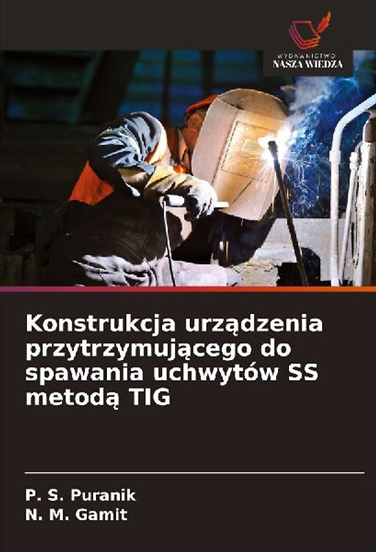 Konstrukcja urz¿dzenia przytrzymuj¿cego do spawania uchwytów SS metod¿ TIG