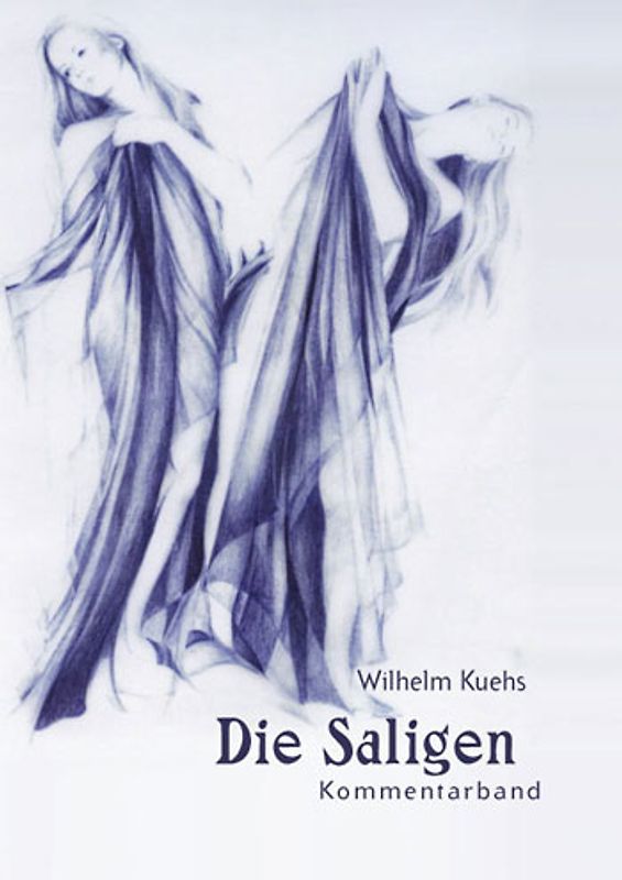 Sagen aus Kärnten / Die Saligen. Sagen aus Kärnten. Band 1: Sagenband / Die Saligen