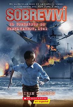 Sobreviví El Bombardeo de Pearl Harbor, 1941 (I Survived the Bombing of Pearl Harbor, 1941)