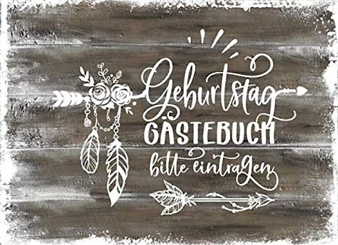 Geburtstag Gästebuch: Rustikales Boho Gäste Geburtstagsbuch zum Eintragen - Blanko Erinnerungsalbum Unliniert, Dekor - Geburtstagswünsche Party Dekoration Frauen Buch Holz Design