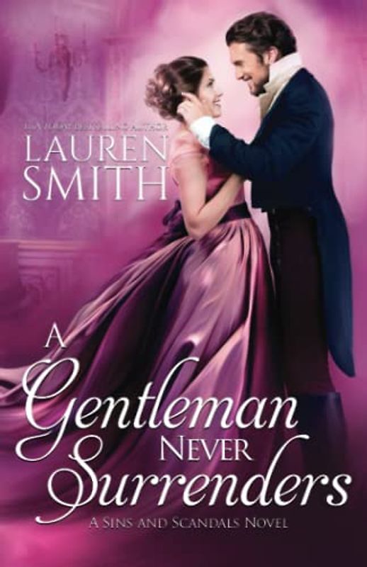A Gentleman Never Surrenders (Sins and Scandals, Band 2)