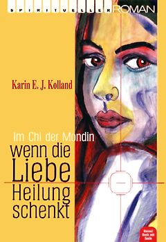 Wenn die Liebe Heilung schenkt