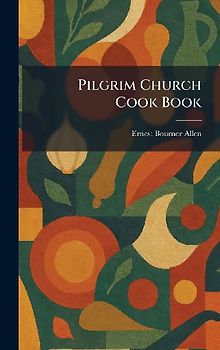 Pilgrim Church Cook Book
