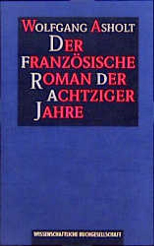 Der französische Roman der achtziger Jahre