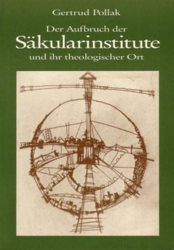 Der Aufbruch der Säkularinstitute und ihr theologischer Ort