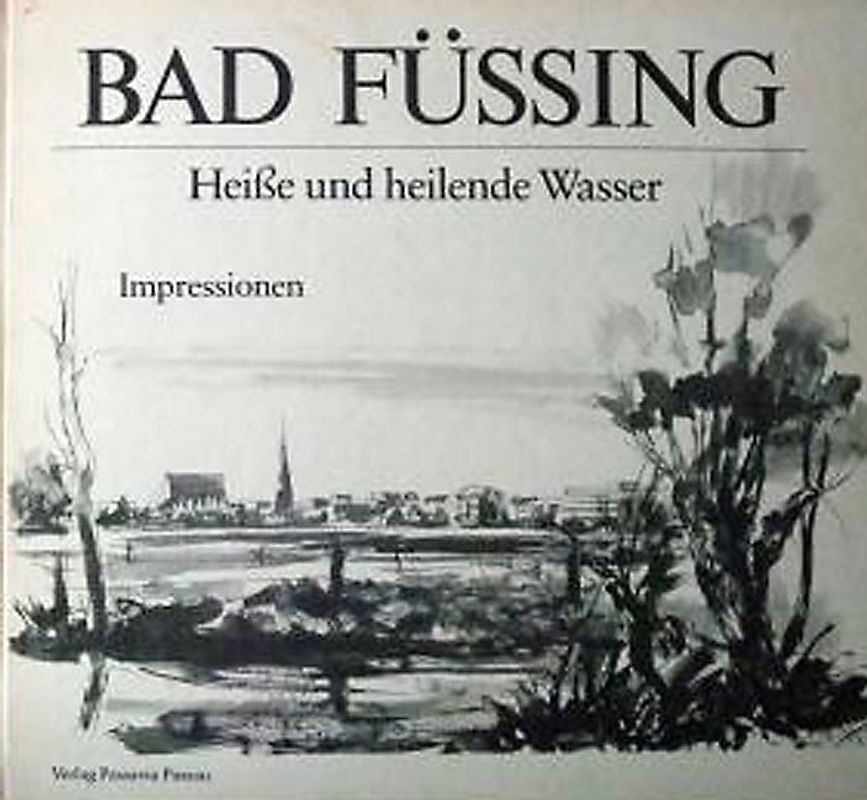 Bad Füssing - heiße und heilende Wasser
