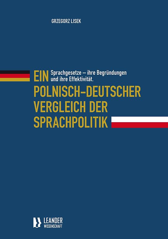 Sprachgesetze - ihre Begründung und ihre Effektivität