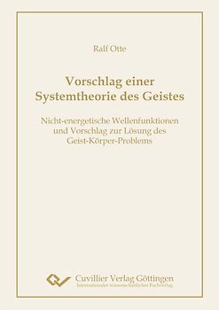 Vorschlag einer Systemtheorie des Geistes