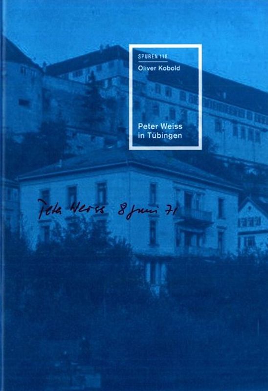 Peter Weiss in Tübingen