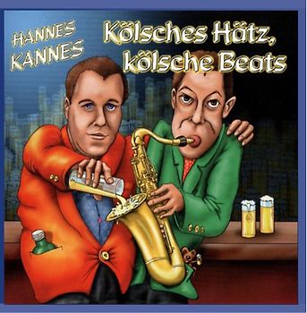 Hannes Kannes - Kölsches Hätz,Kölsche Beats