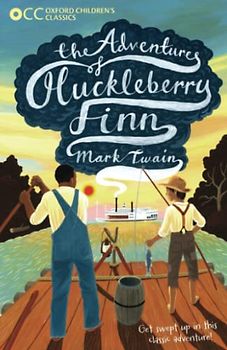Oxford Children's Classics: The Adventures of Huckleberry Finn