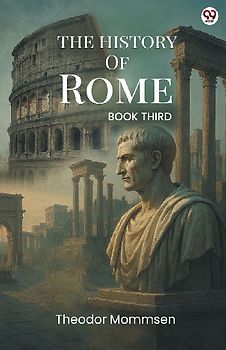 The History Of Rome BOOK THIRD