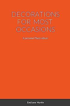 DECORATIONS FOR MOST OCCASIONS