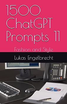 1500 ChatGPT Prompts 11: Fashion and Style