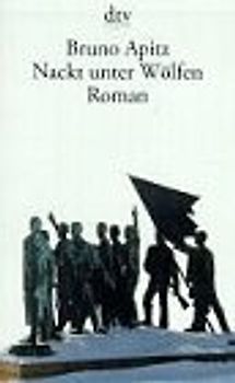 Nackt unter Wölfen. Roman