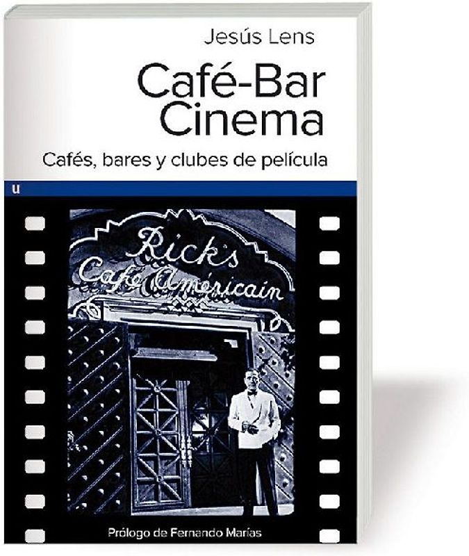 Café-Bar Cinema : cafés, bares y clubes de película