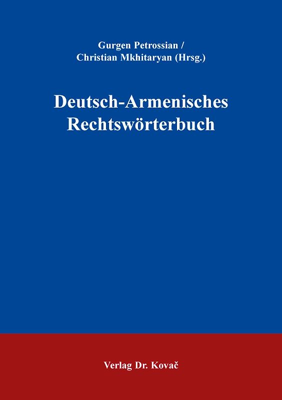 Deutsch-Armenisches Rechtswörterbuch