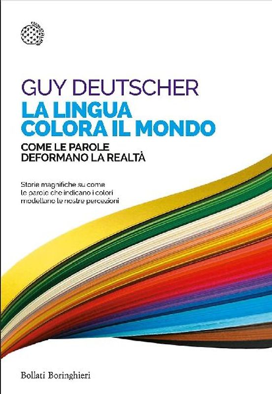 La lingua colora il mondo. Come le parole deformano la realtà