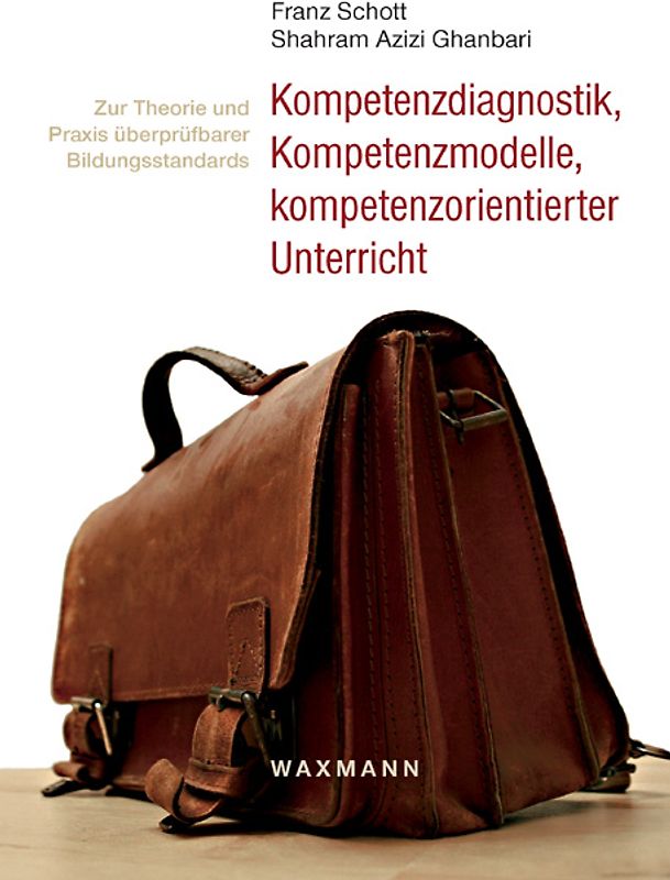 Kompetenzdiagnostik, Kompetenzmodelle, kompetenzorientierter Unterricht