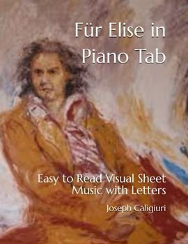 Für Elise in Piano Tab: Easy to Read Visual Sheet Music with Letters