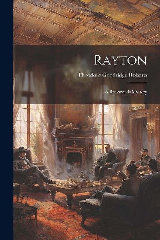 Rayton: A Backwoods Mystery